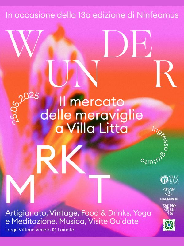 Ninfeamus + Wunder Mrkt: The Market of Wonders at Villa Litta